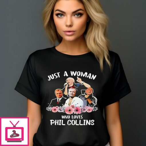 Just A Woman Who Loves Phil Collins Thank You For The Memories Vintage 2024 T Shirt 1 1