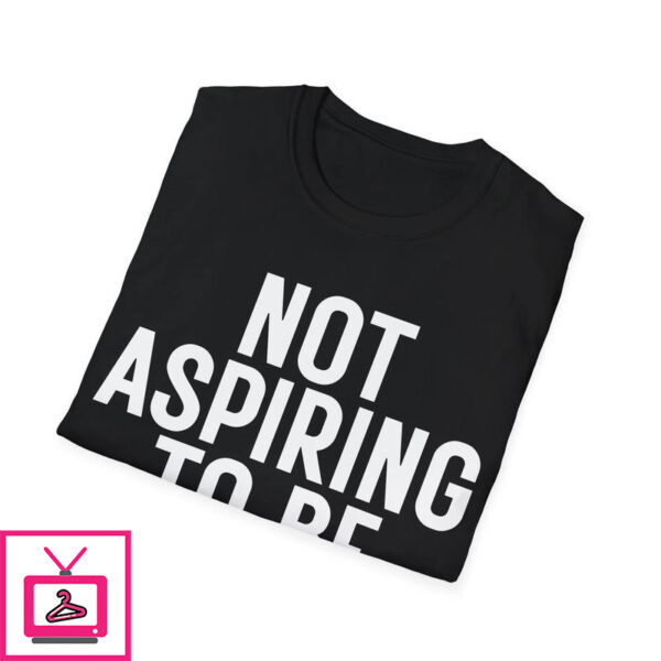 Kamala Harris Not Aspiring To Be Humble T-Shirt