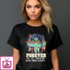 Liberty Forever Not Us Then We Win New York Liberty T-Shirt