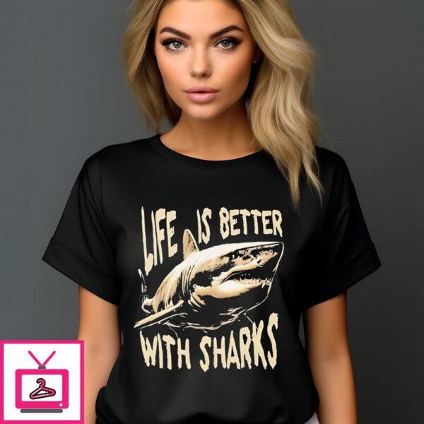 Life Is Better With Sharks Vintage 2024 T-Shirt