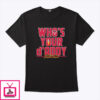 Max Fried Who’S Your D’Addy T-Shirt