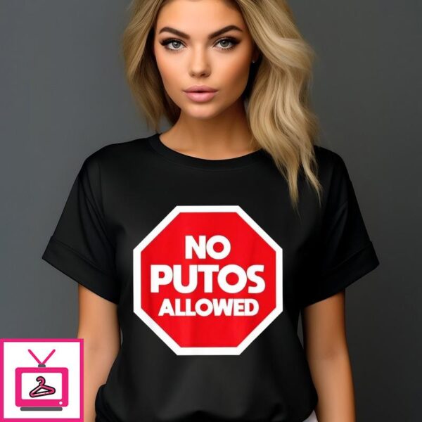 No Putos Allowed 2024 T-Shirt