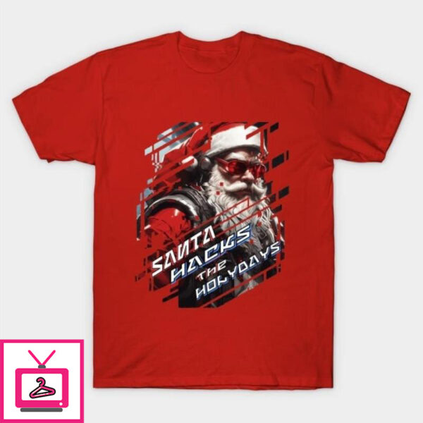 Santa hacks the holidays Christmas T-Shirt