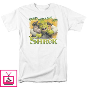 Shrek – Ogres Need Love