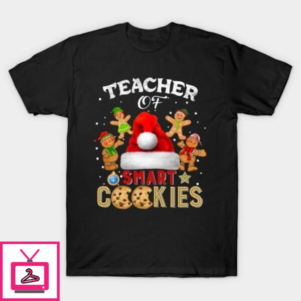 Teacher of smart cookies Christmas T-Shirt