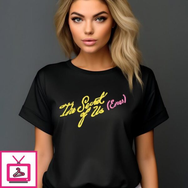 The Secret Of Us Eras T-Shirt