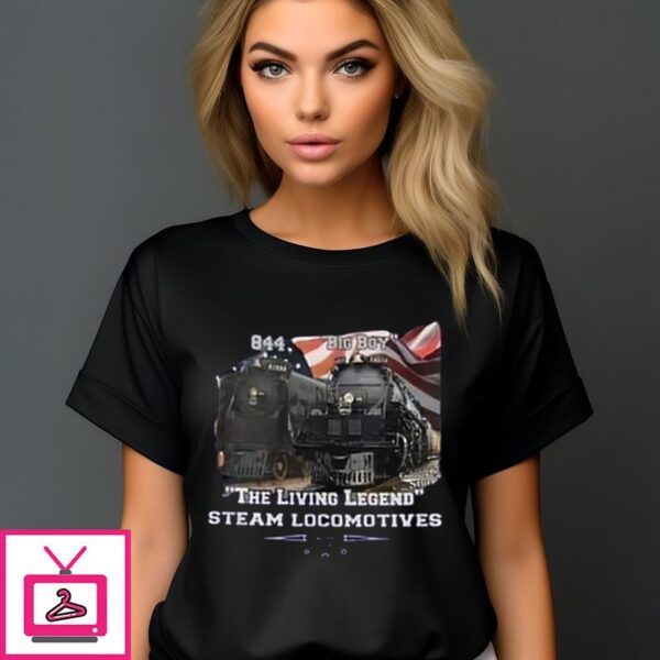 Train Big Boy The Living Legend Steam Locomotives T-Shirt