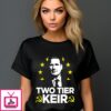 Two Tier Keir 2024 T-Shirt