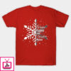 Winter kisses and snowflakes wishes Christmas T-Shirt