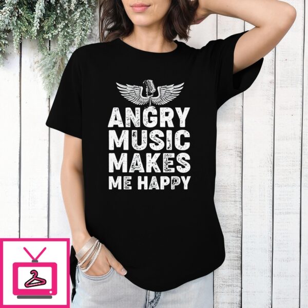 Angry Music Makes Me Happy Vintage 2024 T-Shirt