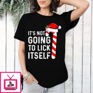 Candy Christmas It’S Not Going To Lick Itself Vintage T-Shirt