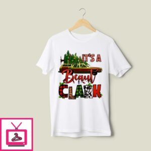 Car Pine Tree It’s A Beaut Clark Christmas 2024 T-Shirt