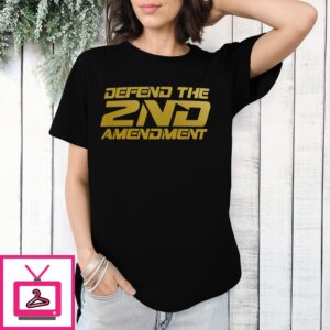 Defend The 2Nd Amendment T-Shirt