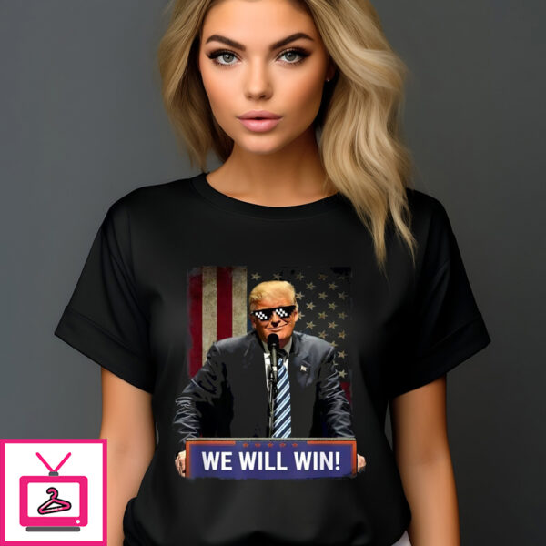 Donald Trump Cool We Will Win 2024 T Shirt 1 1