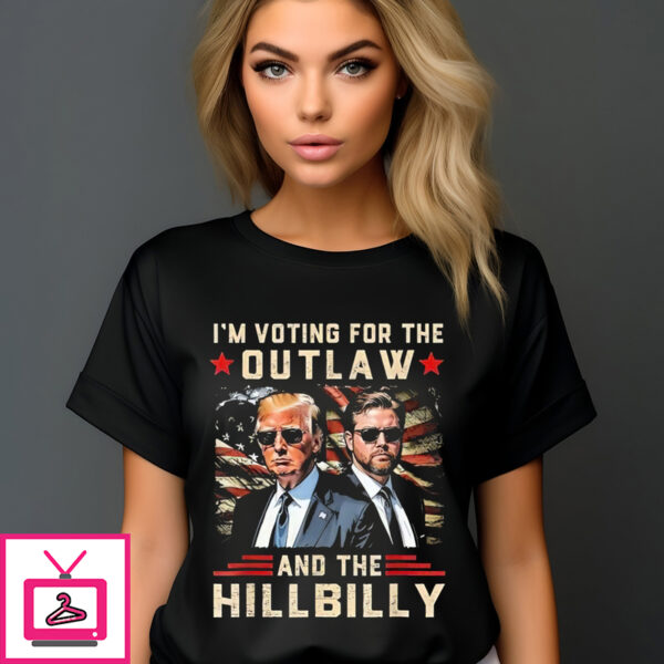 Donald Trump IM Voting For The Outlaw And The Hillbilly Vintage 2024 T Shirt 1 1