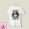 Elf OMG Santa I Know Him Christmas 2024 T-Shirt
