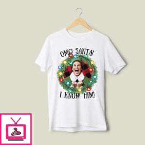 Elf OMG Santa I Know Him Christmas 2024 T-Shirt