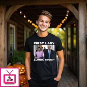 First Lady Elonia Trump 2024 T-Shirt