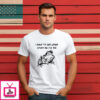Frog I Have To Say Weird Stuff Or I’ll Die Shirt