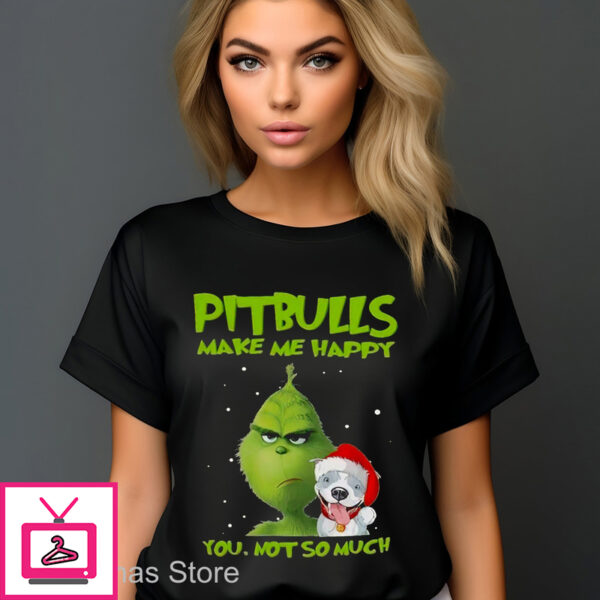 Grinch Pitbulls Make Me Happy You Not So Much Christmas 2024 Shirt