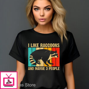 I Like Raccoons And Maybe 3 People Vintage 2024 Shirt