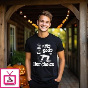 My Body Her Choice 2024 T-Shirt