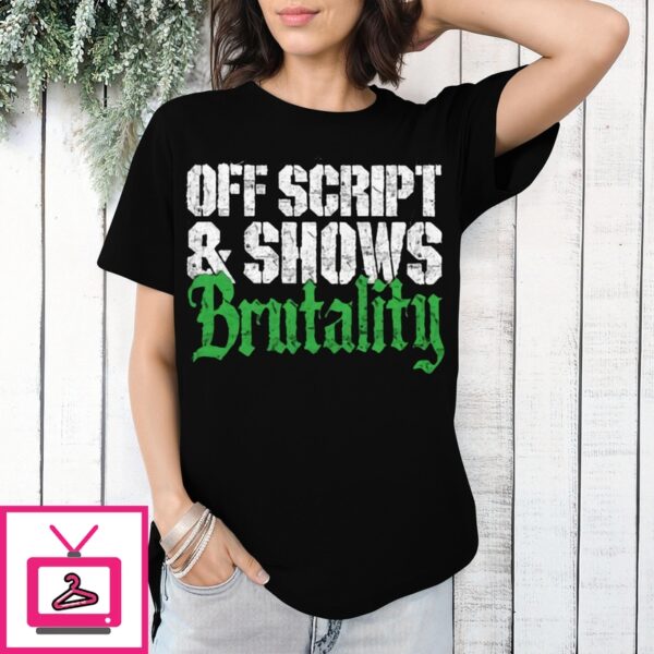 Off Script And Shows Brutality Vintage T-Shirt