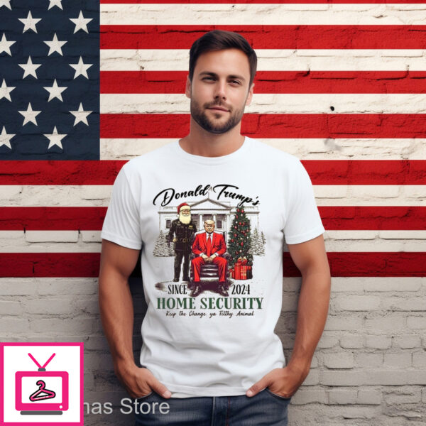 Santa Donald Trump’s Since 2024 Home Security Keep The Change Ya Filthy Animal Shirt