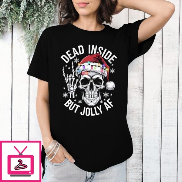 Skull Dead Inside But Jolly Af Vintage 2024 T-Shirt