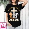 Snoopy Let Me Tell You About My Jesus 2024 T-Shirt