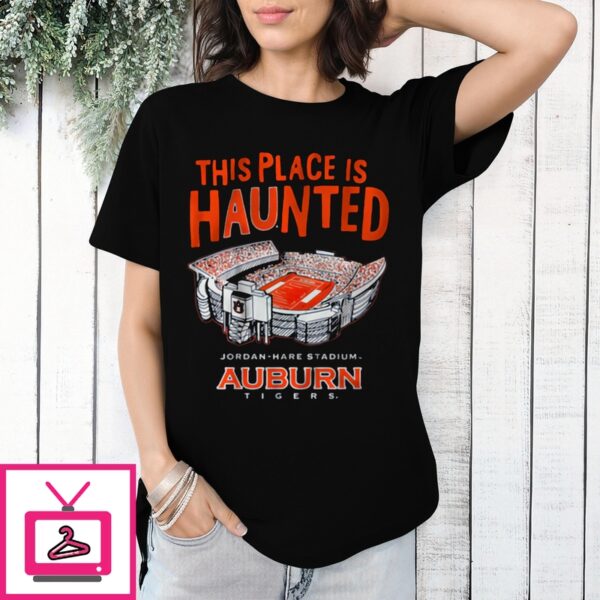 This Place Is Haunted Jordan-Hare Stadium Auburn Tigers T-Shirt