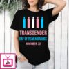 Transgender Day Of Remembrance November 20 T-Shirt