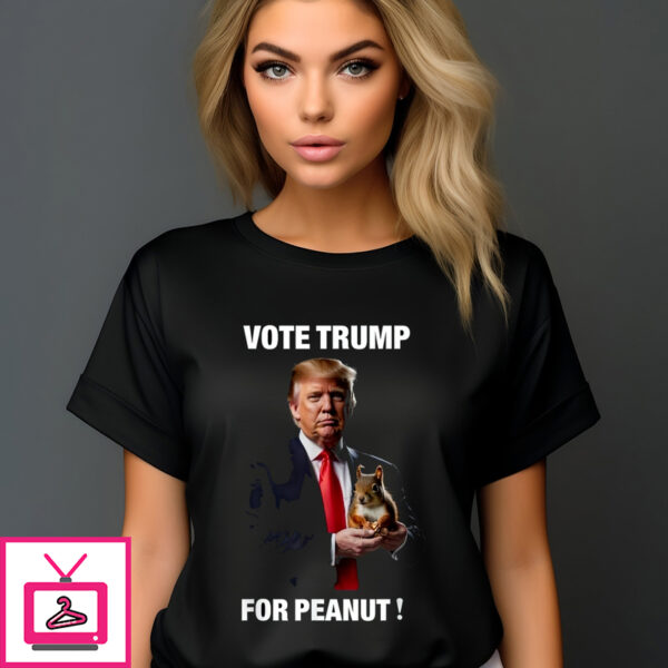 Trump Huge Squirrel Vote Trump For Peanut T-Shirt