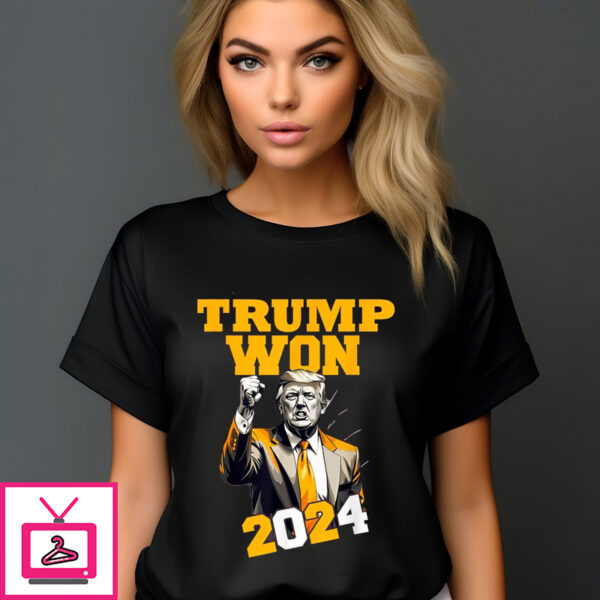 Trump Won 2024 T-Shirt