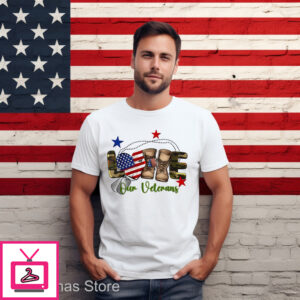 Veterans Day Love Our Veterans 2024 Shirt