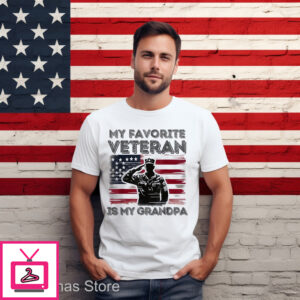 Veterans Day My Favorite Veteran Is My Grandpa 2024 Shirt