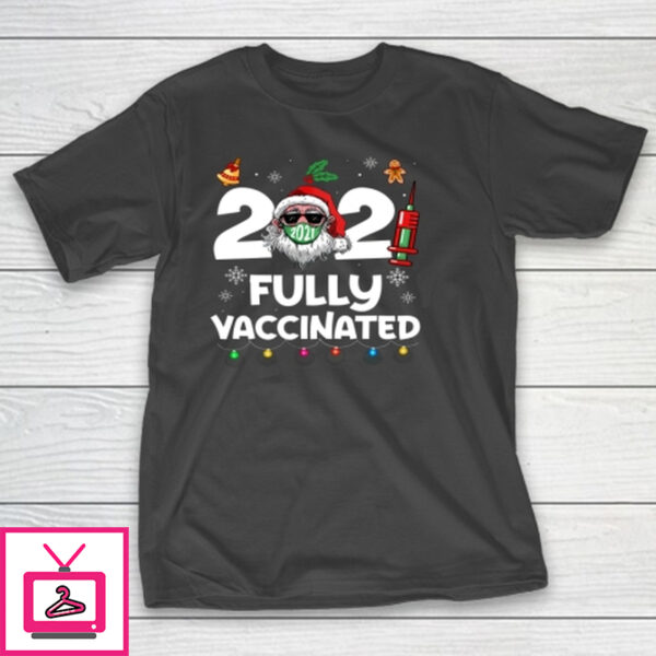 2021 Fully Vaccinated Santa Claus Mask Costume Christmas T-Shirt