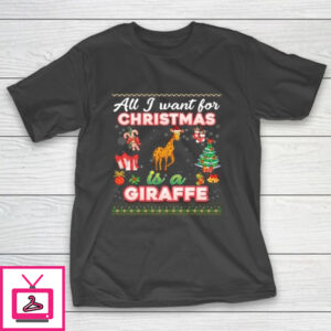 All I Want For Christmas Is A Giraffe Ugly Farmer T-Shirt