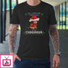 All I Want For Christmas Is My Chihuahua Ugly T-Shirt