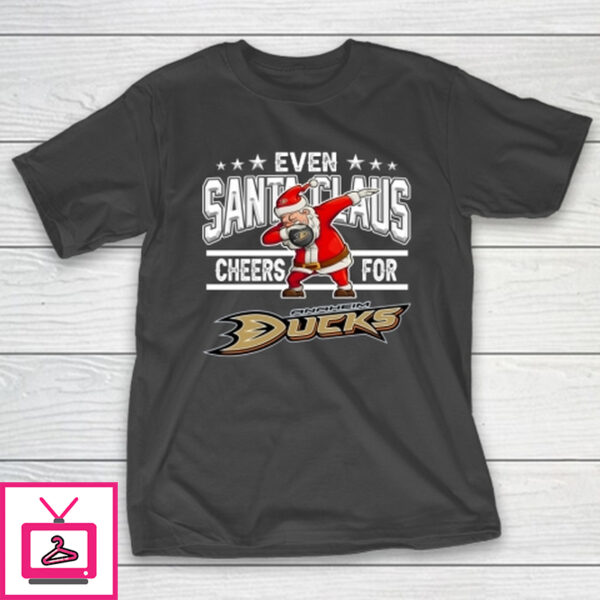 Anaheim Ducks Even Santa Claus Cheers For Christmas NHL T-Shirt