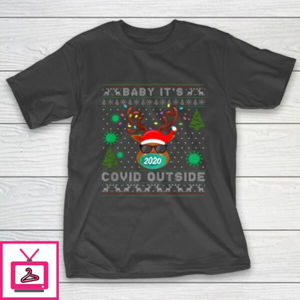 Baby It s Covid Outside Reindeer Ugly Christmas T-Shirt