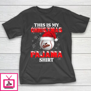 Baltimore Orioles This Is My Christmas Pajama Shirt MLB T-Shirt