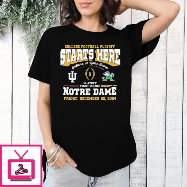 College Football Playoff Starts Here Notre Dame 2024 T-Shirt