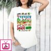 Dance Like Shine Like Frosty Rudolph Give Like Santa Love Like Jesus 2024 T-Shirt