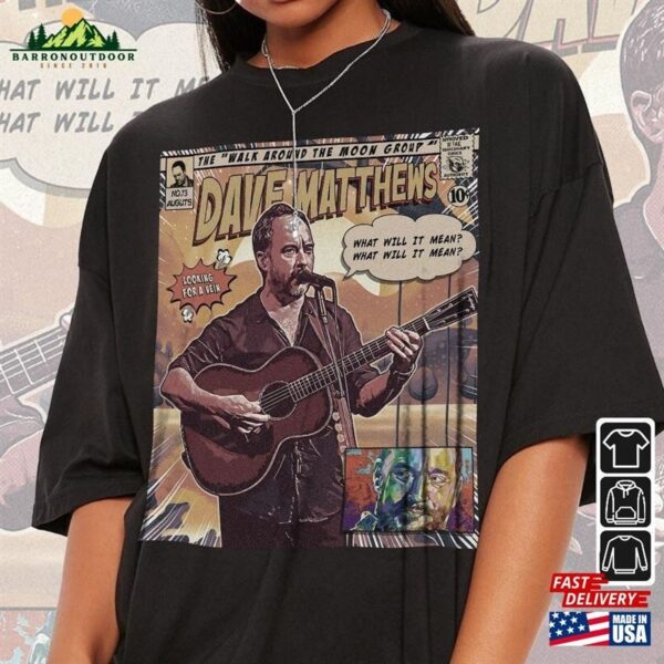 Dave Matthews Band Comic Shirt 90S Vintage Merch Book Art Walk Around The Moon Album World Tour Tickey 2023 Graphic Tee Gift V3 Classic Hoodie