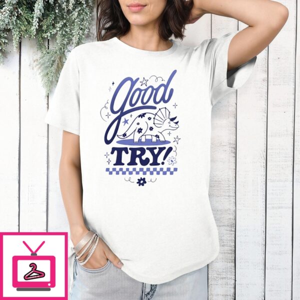 Dinosaur Good Try Retro T-Shirt