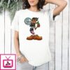 Got A Dollar Bub T-Shirt