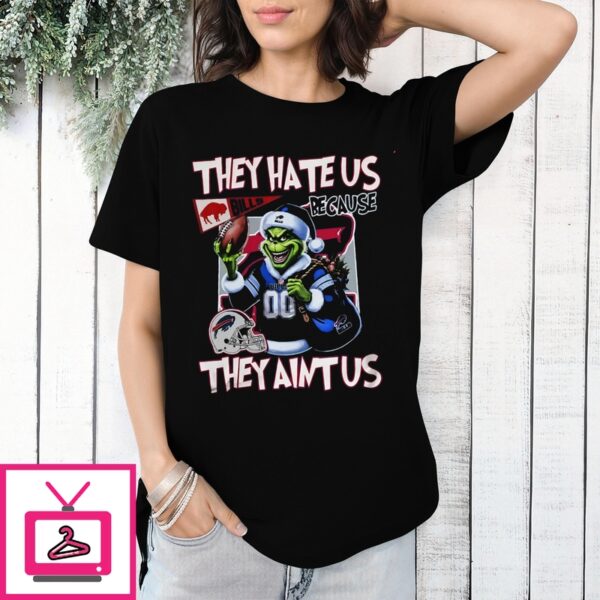 Grinch Buffalo Bills They Hate Us Because They Ain’T Us T-Shirt