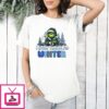 Grinch I Wasn’T Made For Winter Christmas T-Shirt