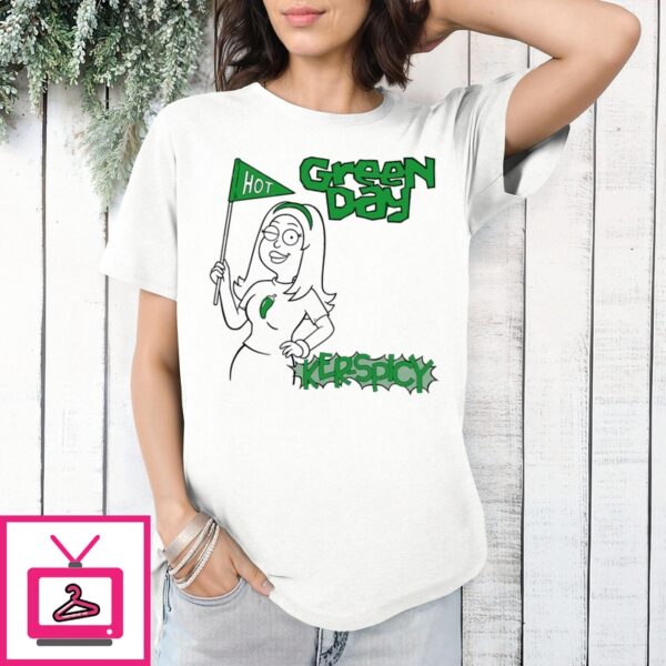 Hot Green Day Ker-Spicy T-Shirt